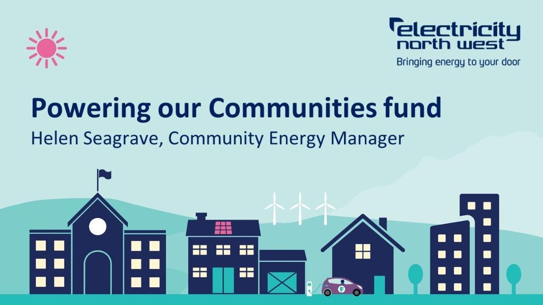 electricity north west - Powering our Communities Fund Powering our Communities Fund promotion